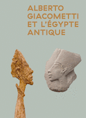 Alberto Giacometti et l'Égypte antique [édition bilingue]
